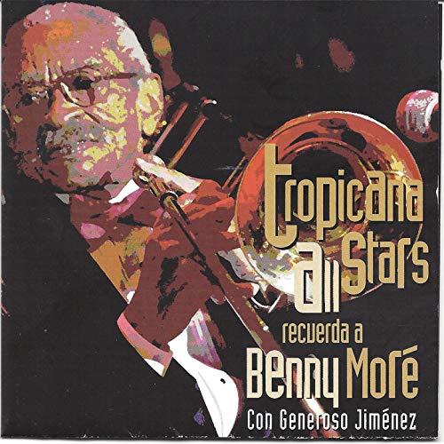 Tropicana All Stars Recuerda a Benny MorÃ© Con Generoso JimÃ©nez