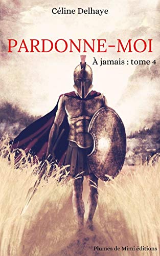  Pardonne-moi - À jamais : Tome 4 Livre PDF Gratuit