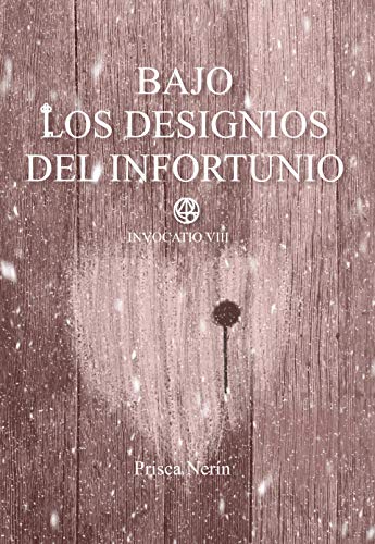 Bajo los designios del infortunio (Invocatio nº 8)