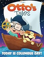 Otto's Tales: Today is Columbus Day! B09GZDQ5JC Book Cover