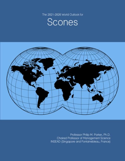 The 2021-2026 World Outlook for Scones