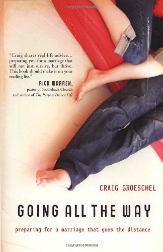 Buy Going All the Way: Preparing for a Marriage That Goes the Distance โ BookShops.in