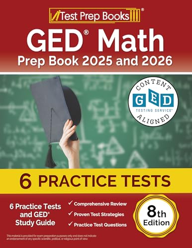 GED Math Prep Book: Practice Tests and GED Study Guide: [8th Edition]