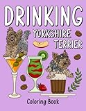 Photo Gallery drinking yorkshire terrier: an adult coloring book with many coffee and drinks recipes, super cute for a yorkshire terrier lovers Photo Gallery drinking yorkshire terrier: an adult coloring book with many coffee and drinks recipes, super cute for a yorkshire terrier lovers