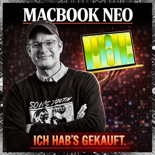 Apple MacBook Neo - Warum ich es gekauft habe!