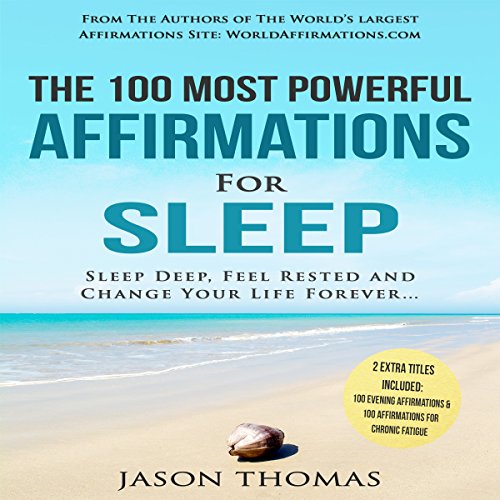 The 100 Most Powerful Affirmations for Sleep Audiobook by Jason Thomas