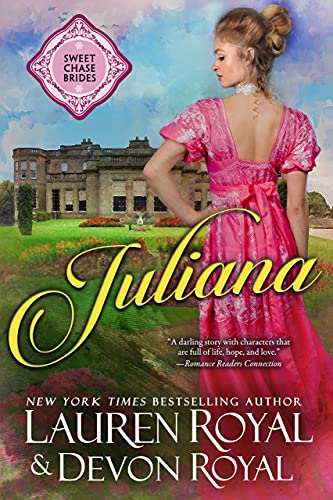 Juliana (Sweet Chase Brides: The Regency Book 2)