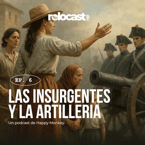 『Las insurgentes y la artiller&iacute;a | EP 6』のカバーアート