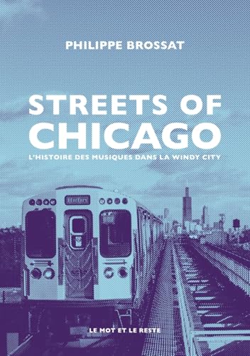 Photo de Streets of Chicago: L'histoire des musiques dans la Windy City