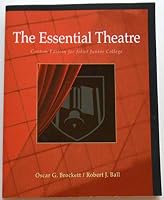 The Essential Theatre: Custom Edition for Joliet Junior College 1111403031 Book Cover