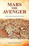 Mars the Avenger: A Mystery in Ancient Rome