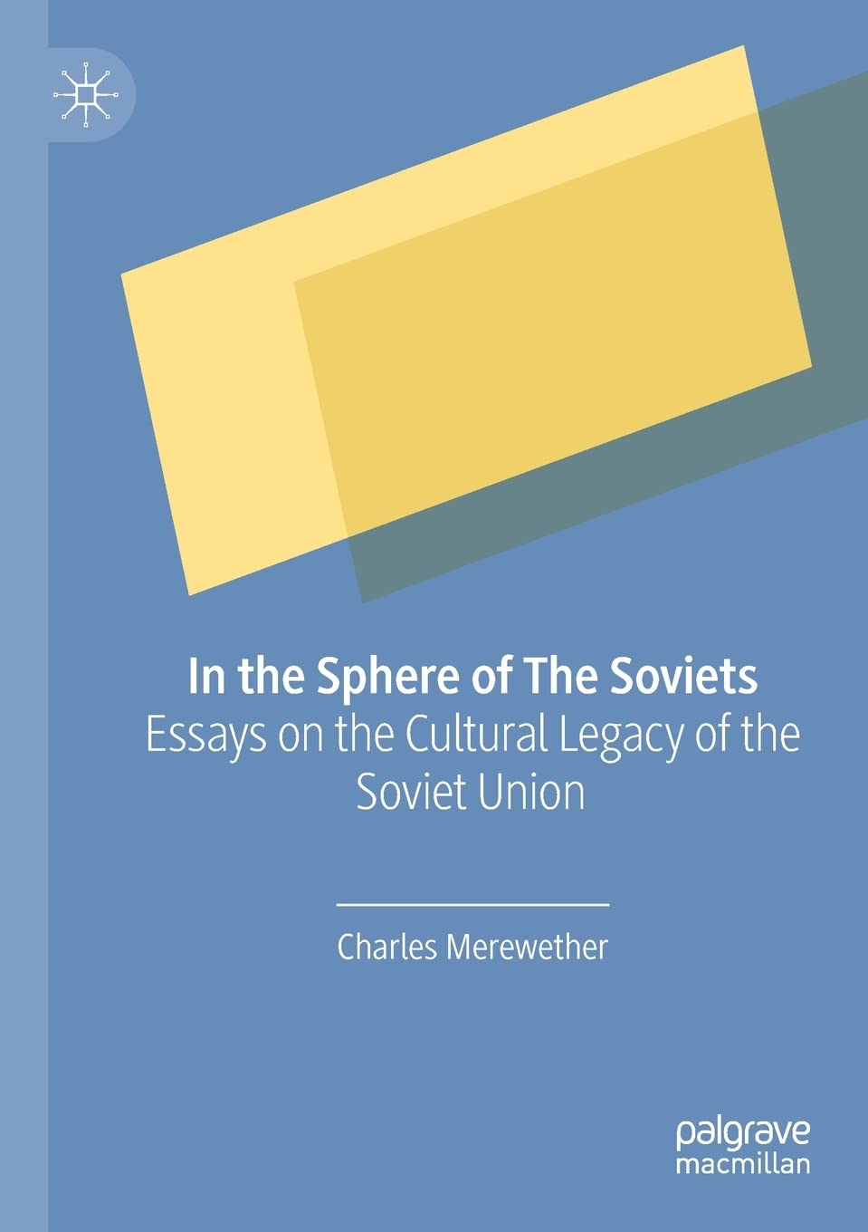 In the Sphere of The Soviets : essais approfondis sur le legs artistique soviétique