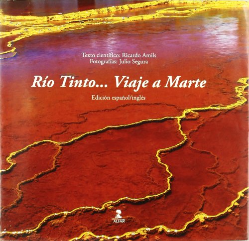 Río Tinto... Viaje a Marte (Fuera de Colección)