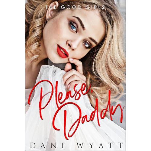 PLEASE, DADDY - Dani Wyatt episode artwork