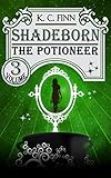 The Potioneer (Shadeborn Book 3)