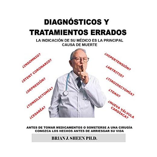 Diagnósticos y Tratamientos Errados : La indicación de su médico es la principal causa de muerte