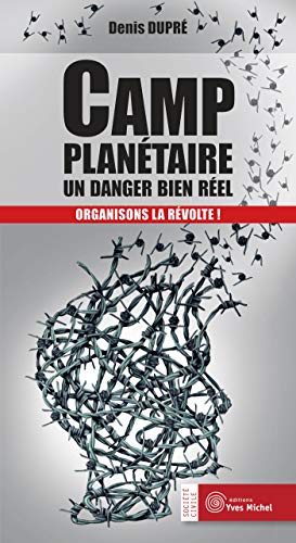 Télécharger Camp planétaire : un danger bien réel : Organisons la révolte ! PDF