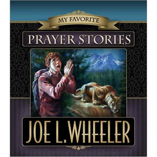 My Favorite Prayer Stories by Joe L. Wheeler episode artwork