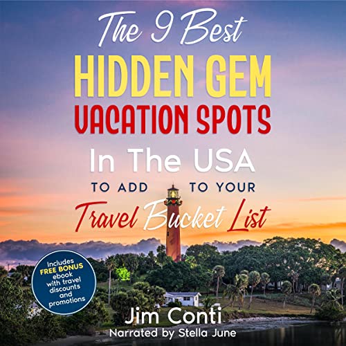 The 9 Best Hidden Gem Vacation Spots in the USA to Add to Your Travel Bucket List by Jim Conti episode artwork