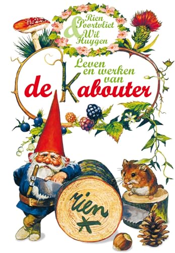 Leven en werken van de kabouter (Dutch Edition)