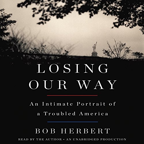 Listen to Losing Our Way by Bob Herbert episode artwork