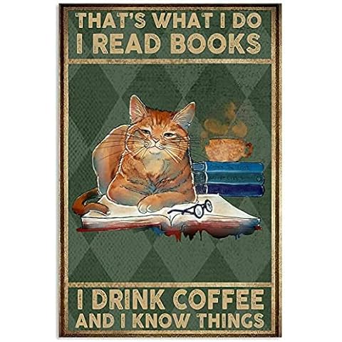 asbwuo I Drink Coffee I Read Books I Know Things Vintage Metal Tin Sign Art Decor Farmhouse Decor for The Home Laundry Room Wall Decoration Plaque Bar Garage Club Metal Tin Sign 8x12 Inch Cover