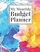 My Monthly Budget Planner: A Journal of Monthly Budget Worksheets (Expense Tracker Book)