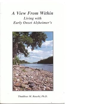Paperback A View From Within: Living with Early Onset Alzheimer's Book