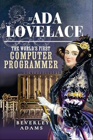 Ada Lovelace: The World's First Computer Programmer (English Edition ...