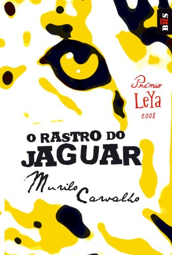O Rastro do Jaguar - Carvalho, Murilo de