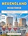 Neuengland Reiseführer 2025–2026: Der ultimative Reiseführer zu Attraktionen, Abenteuern und Geheimtipps in sechs Bundesstaaten