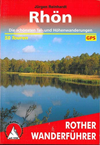 Rhön: Die schönsten Tal- und Höhenwanderungen. 50 Touren. Mit GPS-Tracks (Rother Wanderführer) Rhön: Die schönsten Tal- und Höhenwanderungen. 50 Touren. Mit GPS-Tracks (Rother Wanderführer)
