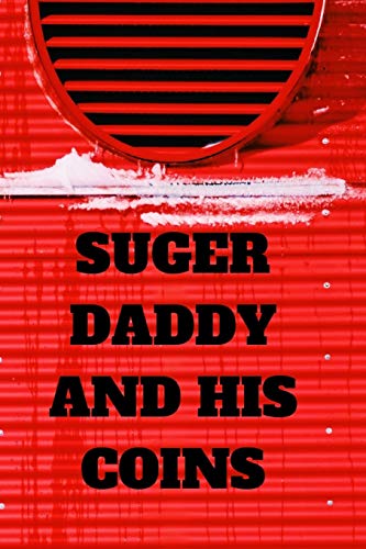 Sugar Daddy and his Coins: Journal notebook Diary Blank Lined For Daddy boyfriend man to Track Your Coin Collection for Coin Collecting Inventory image 3