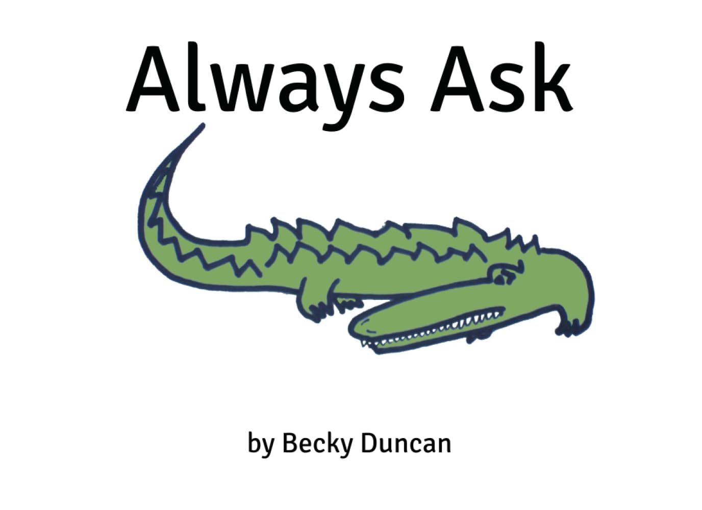 Always Ask (Little stories A-Z)