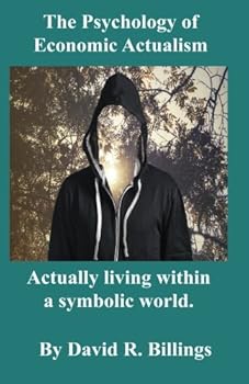 Paperback Psychology of Economic Actualism Book