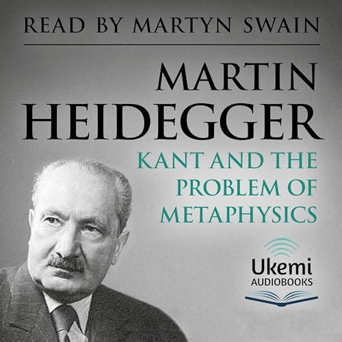 Kant and the Problem of Metaphysics by Martin Heidegger, James S. Churchill - translator episode artwork