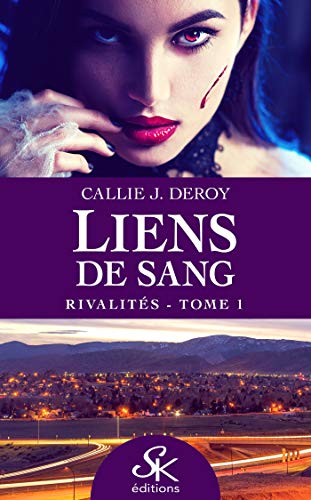 Télécharger Rivalités: Liens de sang, T1 livre En ligne