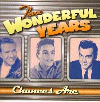 Those Wonderful Years - Chances Are [Audio CD]