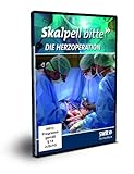Skalpell bitte - Die Herzoperation