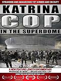 Katrina Cop in the Superdome