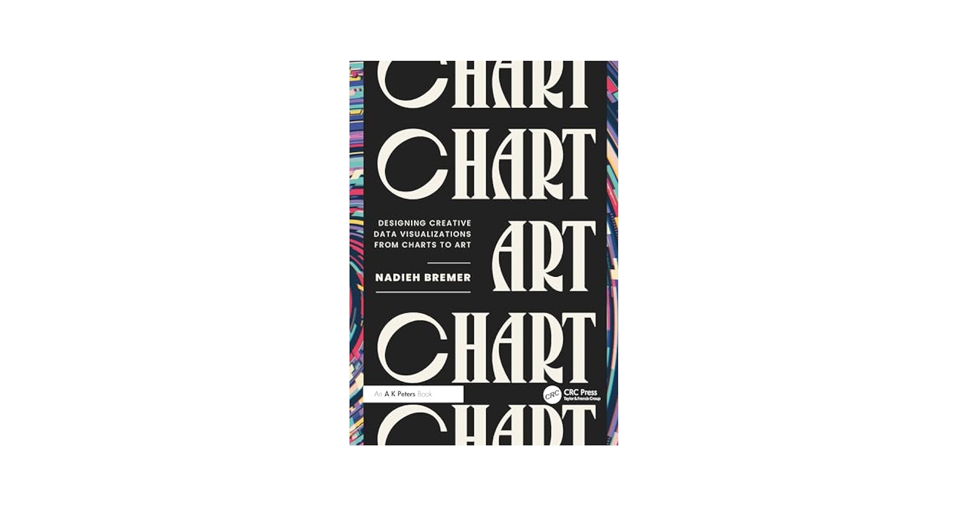 アート・デザイン・音楽 Infographic Design : The Art of Charts Infographic Design: The Art of Charts: Choi, David