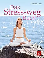 Das Stress-weg-Buch 3835417762 Book Cover