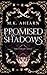 Promised Shadows (English Edition) English günstig Kaufen-Promised Shadows (English Edition)