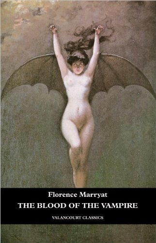 The Blood of the Vampire (Valancourt Classics)