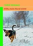  Hilfe, mein Hund zieht!