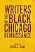 Writers of the Black Chicago Renaissance