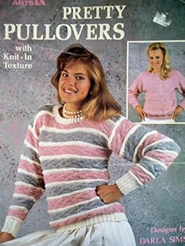 Unknown Binding Leisure Arts 458. Pretty Pullovers with Knit-in Texture Book