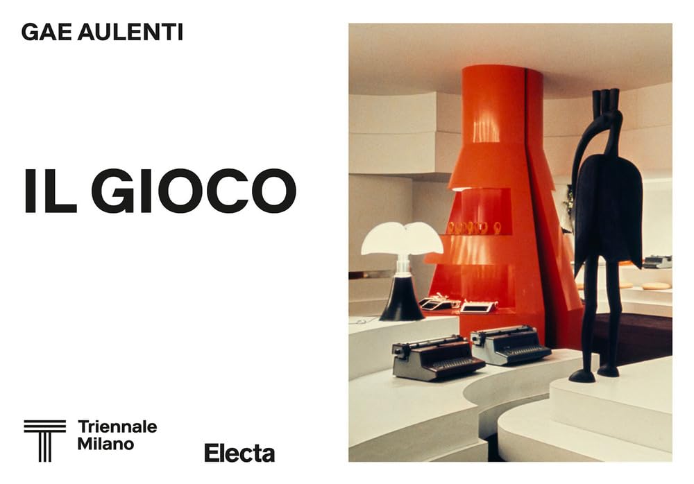 Gae Aulenti. Il Gioco. Ediz. Illustrata - 4
