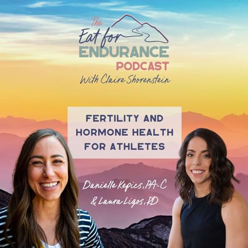 Fertility and Hormone Health for Athletes Podcast Por  arte de portada