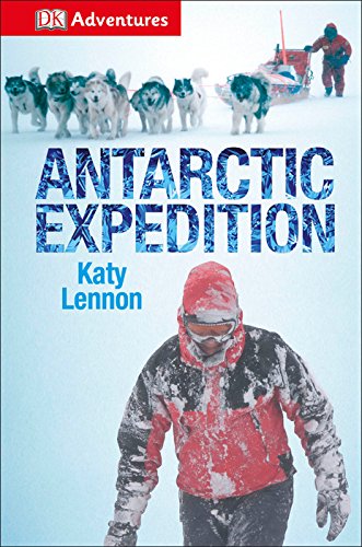Buy DK Adventures: Antarctic Expedition — BookShops.in